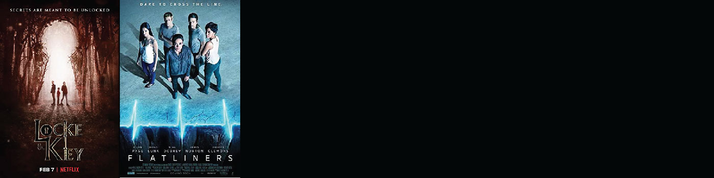 Locke & Key and Flatliners Posters